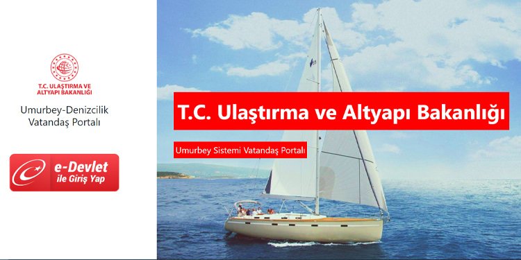 GEMİ İŞLEMLERİ İÇİN İLK MÜRACAT ADRESİ DENİZCİLİK PORTALI