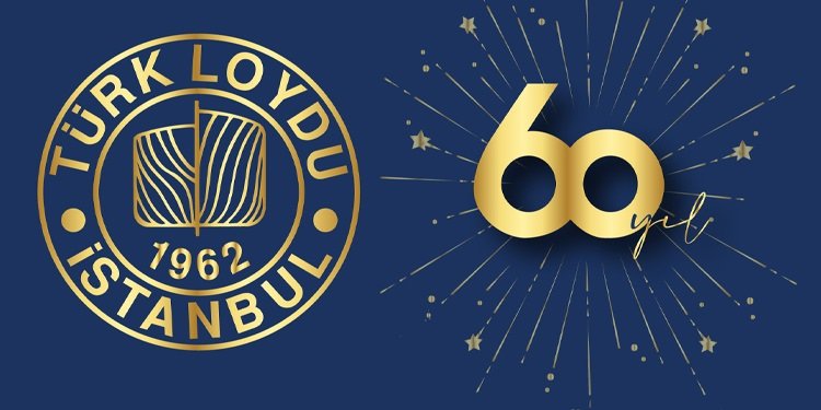TÜRK LOYDU 60 YAŞINDA