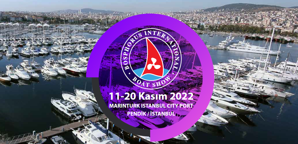 BOSPHORUS BOAT SHOW TÜM SEKTÖRÜ TEK ÇATI ALTINDA BULUŞTURUYOR