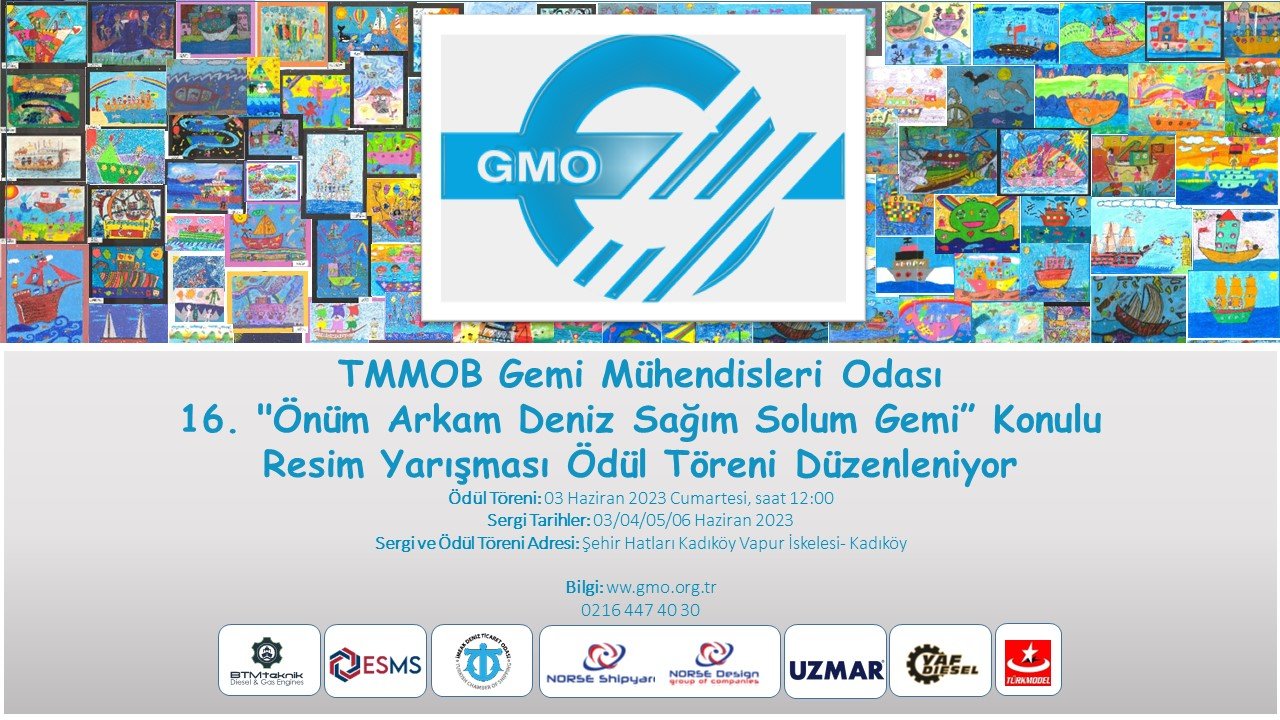 GMO 16. “ÖNÜM ARKAM DENİZ SAĞIM SOLUM GEMİ” KONULU RESİM YARIŞMASI ÖDÜL TÖRENİ DÜZENLİYOR