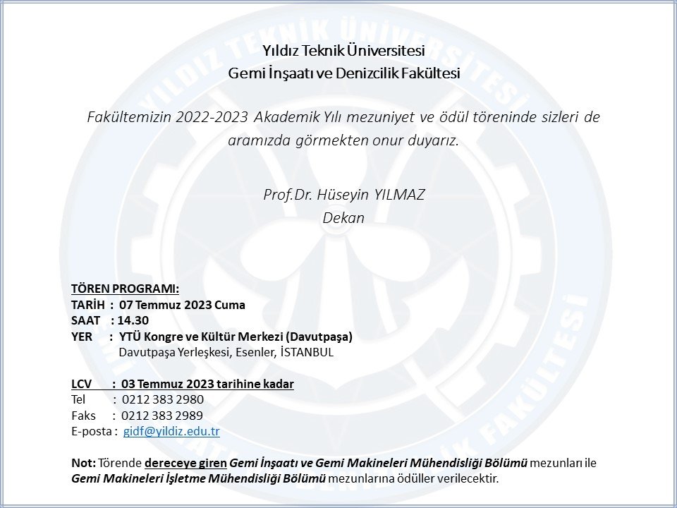 YTÜ GEMİ İNŞAATI VE DENİZCİLİK FAKÜLTESİ MEZUNİYET TÖRENİ TARİHİ BELLİ OLDU