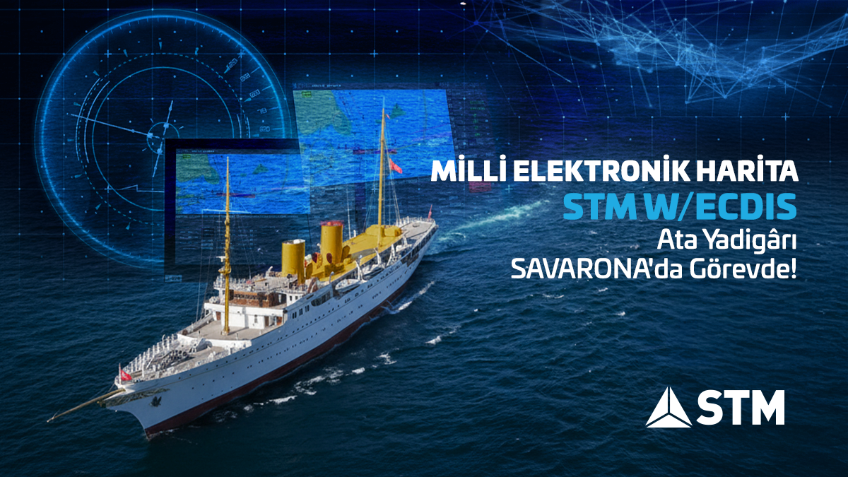 TCG Savarona, STM’nin milli seyir sistemiyle görev yapacak