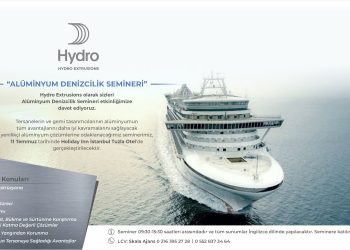 DENİZCİLİK SEKTÖRÜ ''HYDRO EXTRUSIONS ALÜMİNYUM DENİZCİLİK SEMİNERİ'’NDE BULUŞACAK 1 DENİZCİLİK SEKTÖRÜ ”HYDRO EXTRUSIONS ALÜMİNYUM DENİZCİLİK SEMİNERİ’’NDE BULUŞACAK
